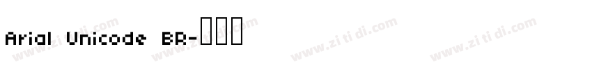 Arial Unicode BR字体转换
